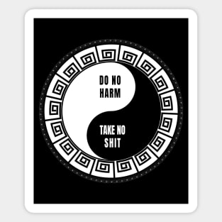 Do No Harm Take No Shit Yin Yang Funny Spiritual Humor Magnet